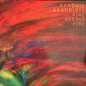 Randall Bramblett - Pine Needle Fire - Good Records To Go