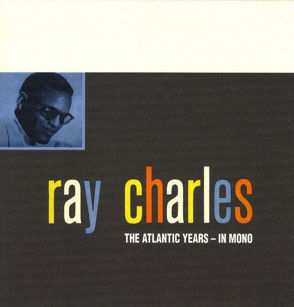 Ray Charles - The Atlantic Years - In Mono - Good Records To Go