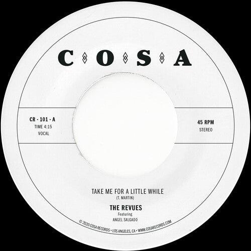 Revues - Take Me For A Little While (Coke Bottle Clear 7
