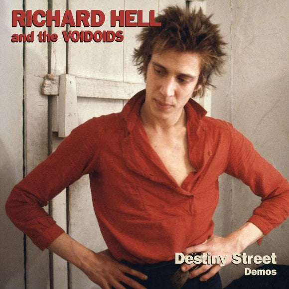 Richard Hell And the Voidoids  - Destiny Street Demos - Good Records To Go