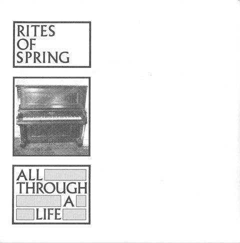 Rites Of Spring - All Through A Life 7” - Good Records To Go