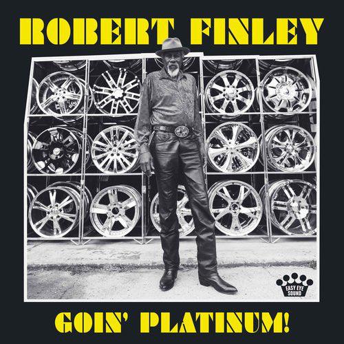 Robert Finley - Goin' Platinum! - Good Records To Go