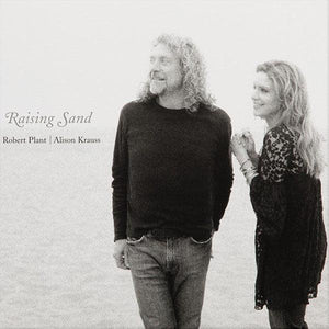Robert Plant | Alison Krauss - Raising Sand - Good Records To Go