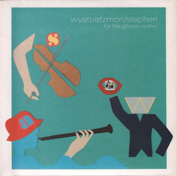 Robert Wyatt / Gilad Atzmon / Ros Stephen - '..........For The Ghosts Within' - Good Records To Go