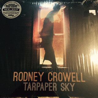 Rodney Crowell - Tarpaper Sky - Good Records To Go