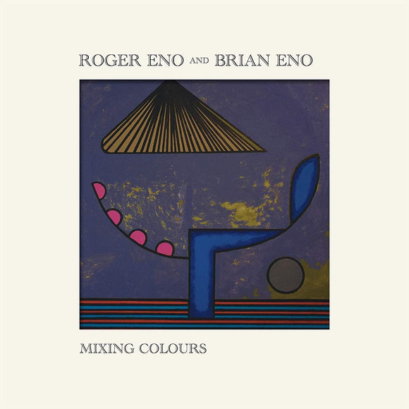 Roger Eno And Brian Eno - Mixing Colours - Good Records To Go