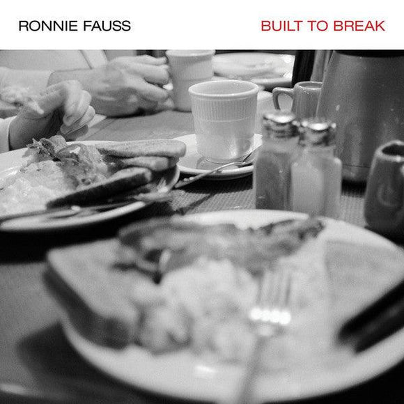 Ronnie Fauss - Built To Break - Good Records To Go