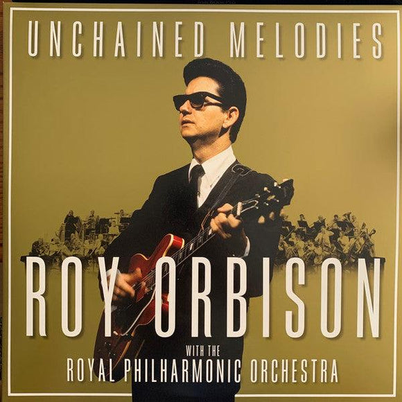 Roy Orbison  With The Royal Philharmonic Orchestra - Unchained Melodies - Good Records To Go