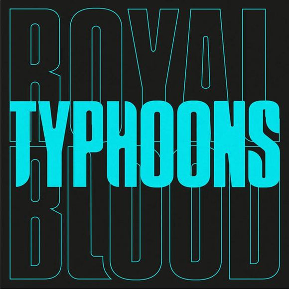 Royal Blood - Typhoons 7