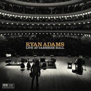 Ryan Adams - Ten Songs From Live At Carnegie Hall - Good Records To Go