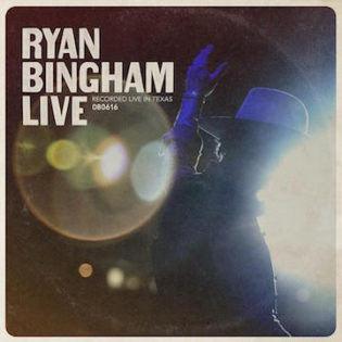 Ryan Bingham - Ryan Bingham Live - Good Records To Go