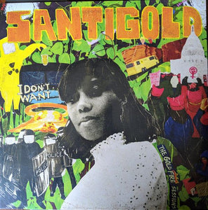 Santigold - I Don't Want: The Gold Fire Sessions - Good Records To Go