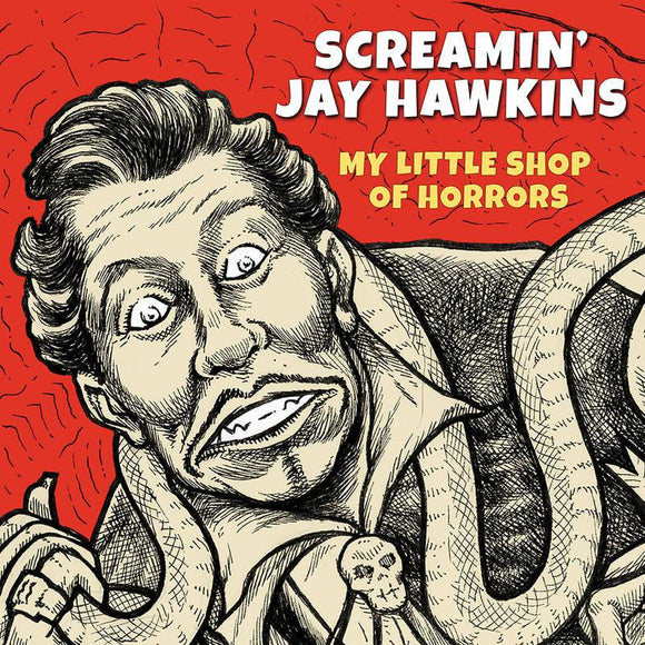 Screamin' Jay Hawkins  - My Little Shop of Horrors - Good Records To Go