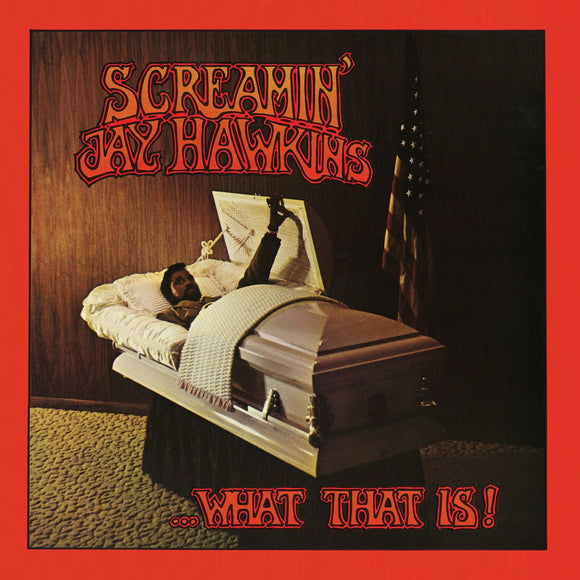 Screamin' Jay Hawkins  - …What That Is! - Good Records To Go