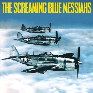 Screaming Blue Messiahs - Good & Gone - Good Records To Go