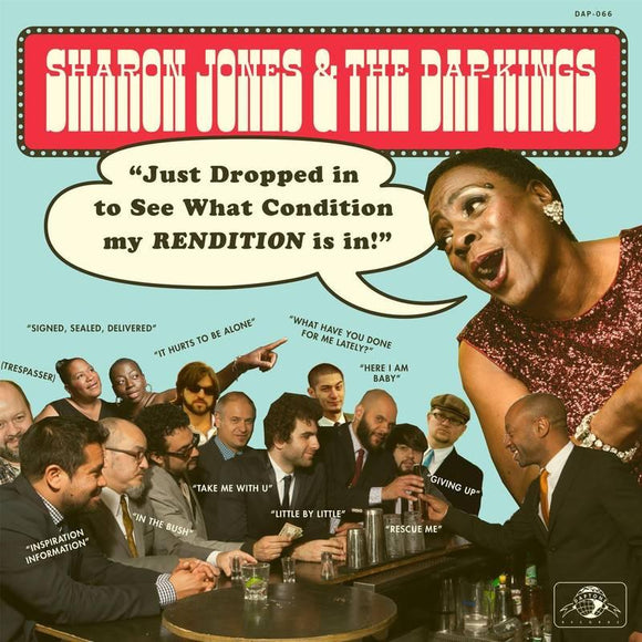 Sharon Jones & The Dap Kings  - Just Dropped In (To See What Condition My Rendition Was In) - Good Records To Go