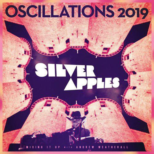Silver Apples - Oscillations 2019 - Good Records To Go