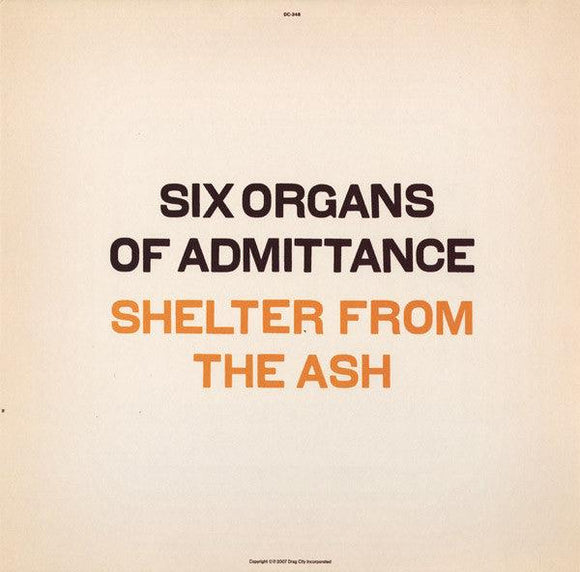 Six Organs Of Admittance - Shelter From The Ash - Good Records To Go
