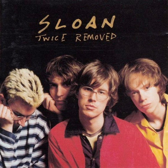 Sloan  - Twice Removed - Good Records To Go
