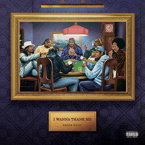Snoop Dogg  - I Wanna Thank Me - Good Records To Go