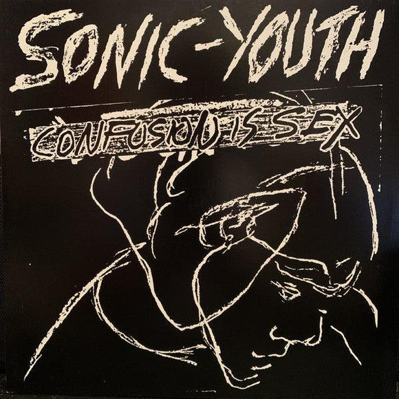 Sonic Youth - Confusion Is Sex - Good Records To Go