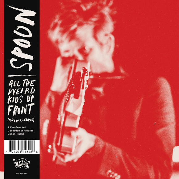 Spoon - All The Weird Kids Up Front (Mas Rolas Chidas) - Good Records To Go