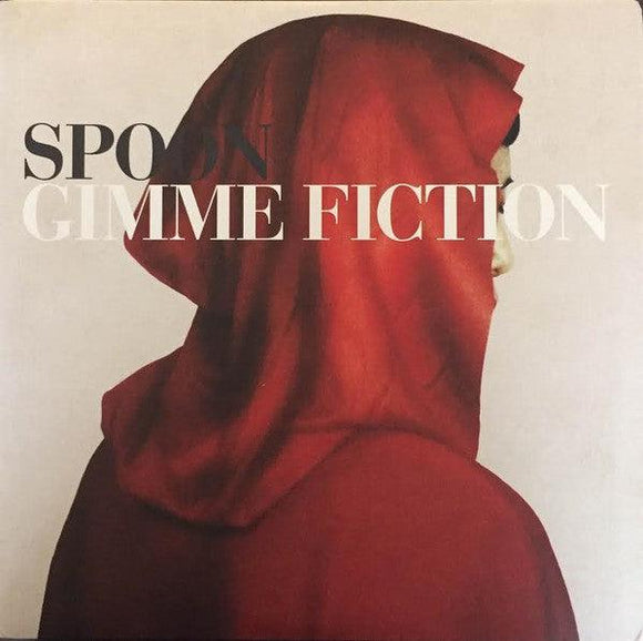 Spoon - Gimme Fiction (Deluxe Edition) - Good Records To Go