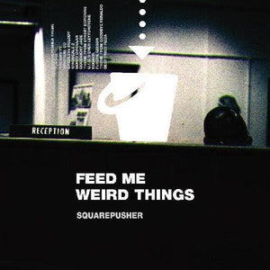 Squarepusher -  Feed Me Weird Things (25th Anniversary Reissue 2LP + 10" Transparent Vinyl Edition) - Good Records To Go