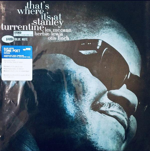 Stanley Turrentine - That's Where It's At (Tone Poet Series) - Good Records To Go