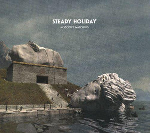 Steady Holiday - Nobody's Watching - Good Records To Go