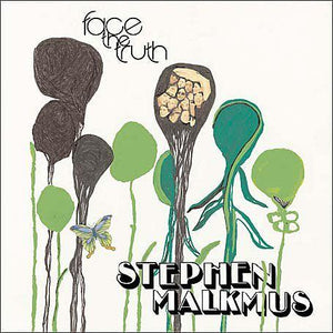 Stephen Malkmus - Face The Truth - Good Records To Go