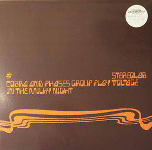 Stereolab - Cobra And Phases Group Play Voltage In The Milky Night - Good Records To Go