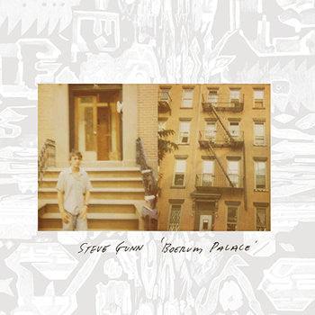 Steve Gunn - Boerum Palace - Good Records To Go