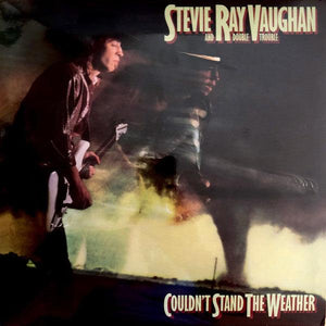 Stevie Ray Vaughan & Double Trouble - Couldn't Stand The Weather - Good Records To Go