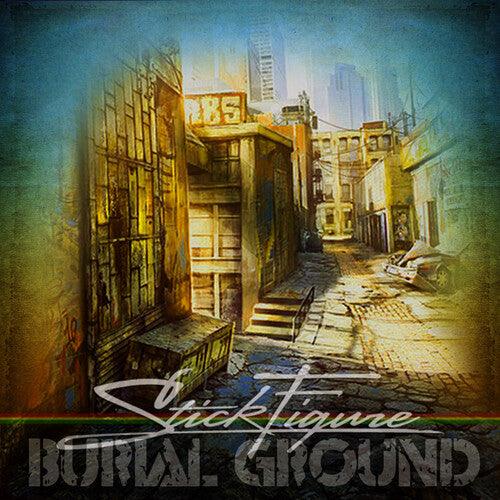 Stick Figure - Burial Ground - Good Records To Go