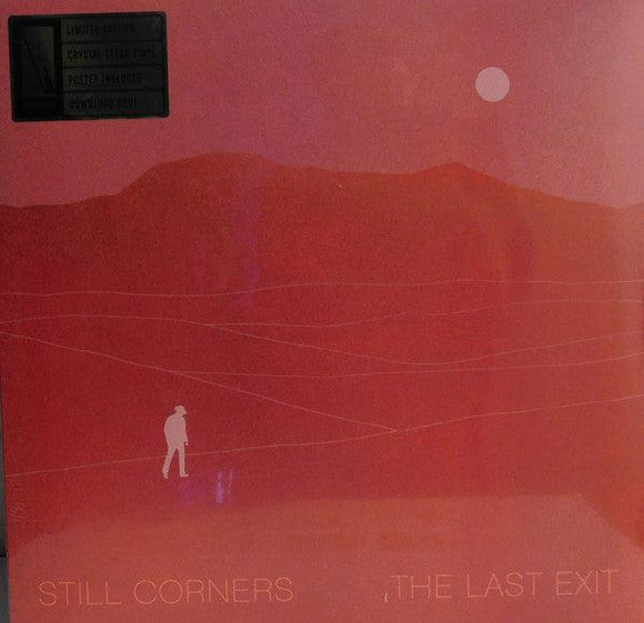 Still Corners - The Last Exit (Crystal Clear Vinyl) - Good Records To Go