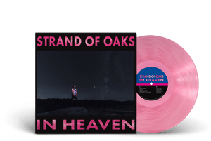 Strand Of Oaks - In Heaven (Translucent Pink Vinyl) - Good Records To Go