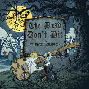Sturgill Simpson - Dead Don't Die (7") - Good Records To Go