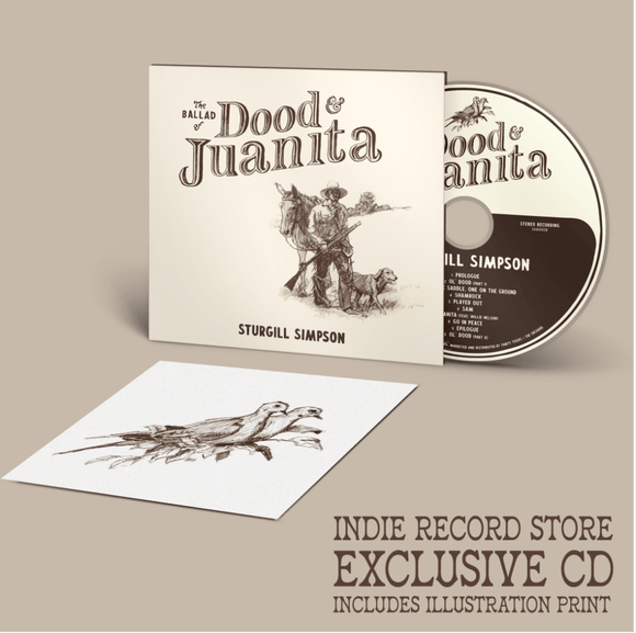 Sturgill Simpson - The Ballad Of Dood & Juanita (Indie CD With Illustration  Print) - Good Records To Go
