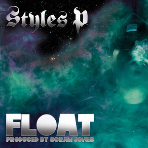 Styles P  - Float - Good Records To Go