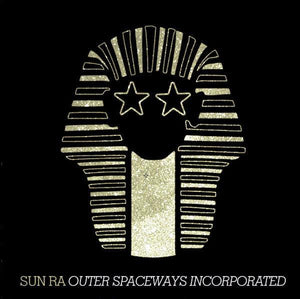 Sun Ra - Outer Spaceways Incorporated - Good Records To Go