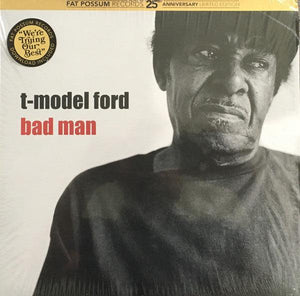 T-Model Ford - Bad Man - Good Records To Go