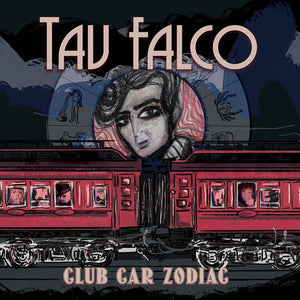 Tav Falco  - Club Car Zodiac - Good Records To Go