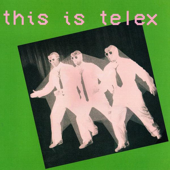 Telex - This Is Telex (Limited Edition Double Coloured Vinyl - Shrimp Pink/Fern Green) - Good Records To Go