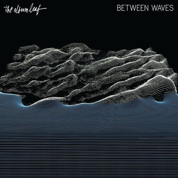 The Album Leaf - Between Waves - Good Records To Go