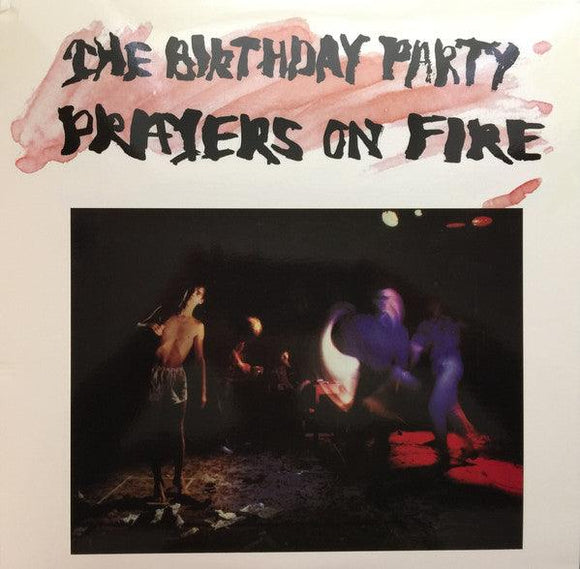 The Birthday Party - Prayers On Fire - Good Records To Go