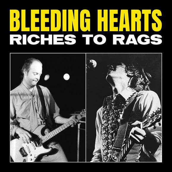 The Bleeding Hearts - Riches to Rags - Good Records To Go