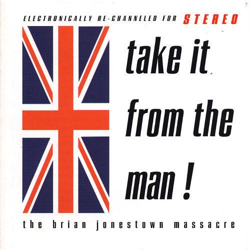 The Brian Jonestown Massacre - Take It From The Man! - Good Records To Go