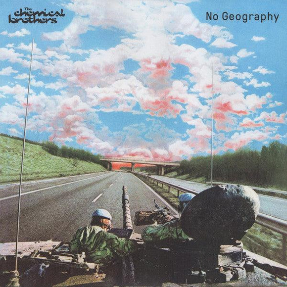 The Chemical Brothers - No Geography - Good Records To Go