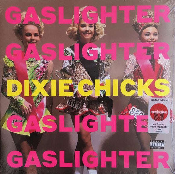 The Chicks (Dixie Chicks) - Gaslighter (Dixie Chicks Cover, Limited Edition Neon Magenta LP) - Good Records To Go